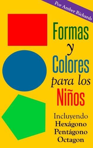 Formas y colores para los niños: Incluyendo Hexágono Pentágono Octagon