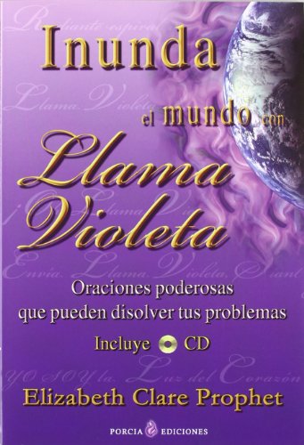 Inunda el mundo con llama violeta (+CD) (Nueva Era (porcia))