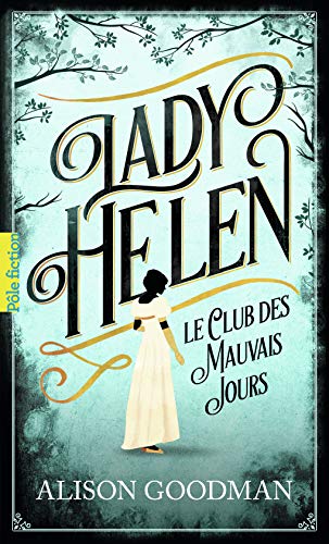 Lady Helen, 1: Le Club des Mauvais Jours (Pôle fiction)