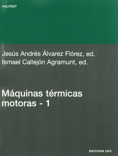 Máquinas térmicas motoras (volum I): 134 (Politext)