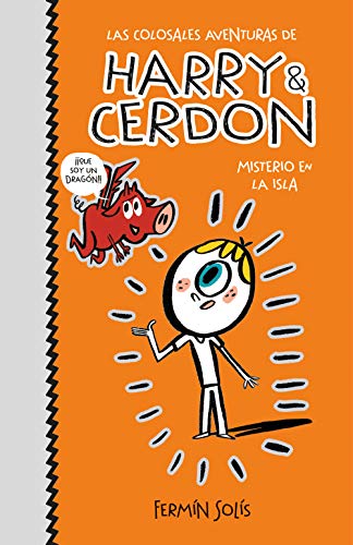 Misterio en la isla (Las colosales aventuras de Harry & Cerdon 2)