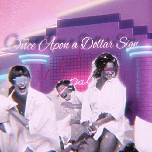 Once Apon A Dollar Sign [Explicit]