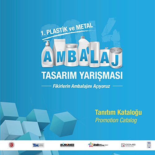 1. Plastik ve Metal Ambalaj Tasarim Yarismasi: Fikirlerin Ambalajini Açiyoruz (Catalog 2014)