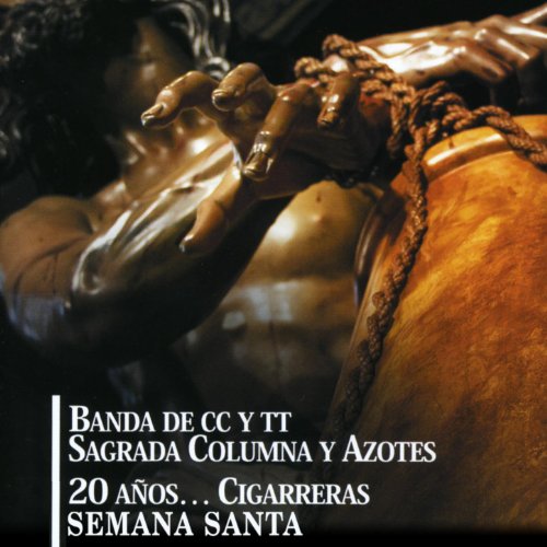 20 Años… Cigarreras Semana Santa