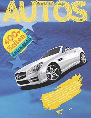Autos Lustiges Malbuch für Kinder. Groß 400+ Seiten. Mehr als 200 Automodelle: Citroen, Land Rover, Ferrari, Peugeot, Hyundai, Volkswagen und andere. ... Kunsttherapie. Entspannendes Malbuch für Kind