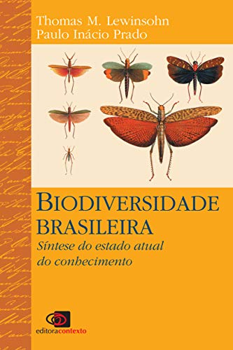 Biodiversidade brasileira: síntese do estado atual do conhecimento (Portuguese Edition)