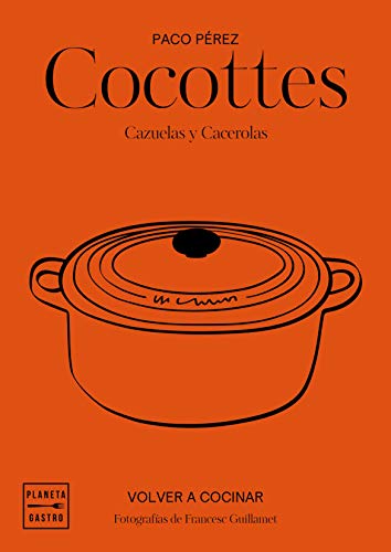 Cocottes: Cazuelas y cacerolas (Grandes restaurantes)
