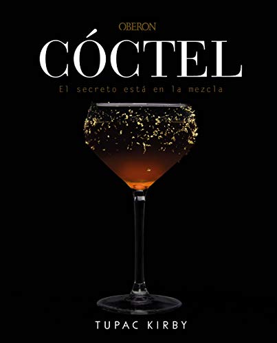 Cóctel. El secreto está en la mezcla (2ª Edición) (Libros singulares)
