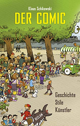 Der Comic: Geschichte, Stile, Künstler (Reclam Taschenbuch) (German Edition)