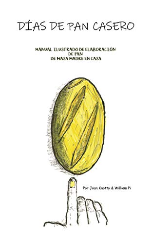DÍAS DE PAN CASERO
