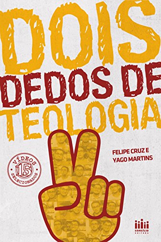 Dois dedos de teologia: 15 vídeos selecionados (Portuguese Edition)