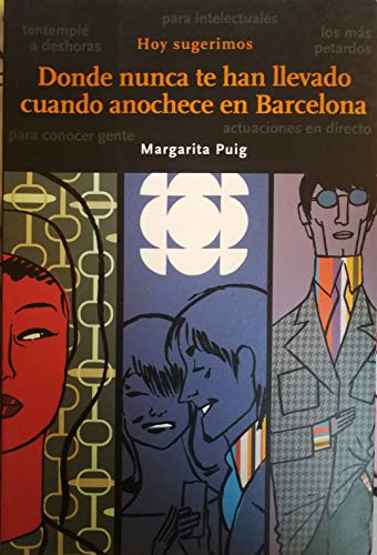 Donde Nunca Te Han Llevado Cuando Anochece En Barcelona