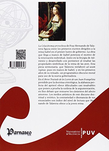 Dos escritos destinados a la reina Isabel: Colación muy provechosa,Tratado de loores de San Juan Evangelista / edición y estudio de Carmen Parrilla: 24 (PARNASEO)