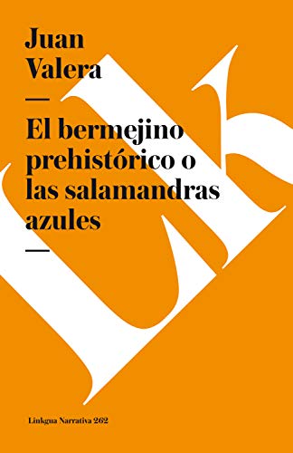 El bermejino prehistórico o las salamandras azules (Narrativa nº 262)