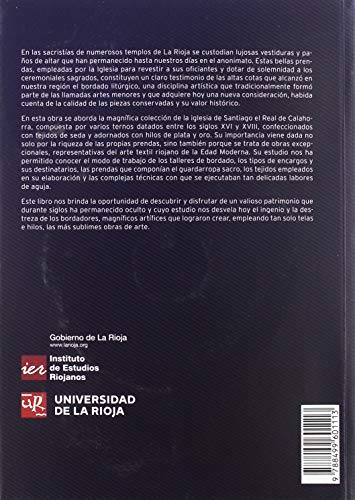 El bordado litúrgico en La Rioja: La colección textil de la iglesia de Santiago el Real de Calahorra: 11 (Universidad-IER)