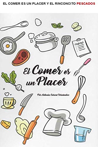 El comer es un placer y El Rinconcito - PESCADOS: Recetas