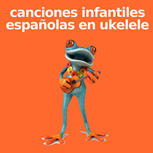 El Pollito Amarillito (versiunea ukulele)