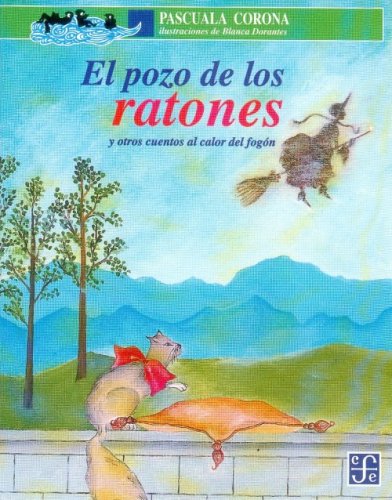 El pozo de los ratones y otros cuentos al calor del fogon