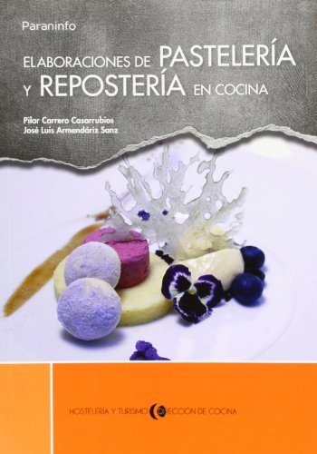 Elaboraciones de pastelería y repostería en cocina