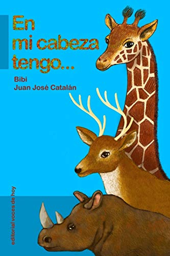 En mi cabeza tengo... (Y yo, ¿qué tengo?)