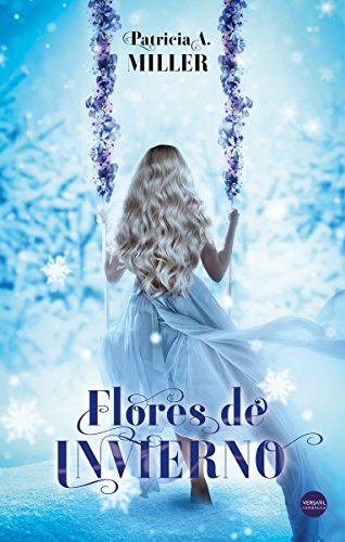 Flores de invierno (Versátil Romántica)