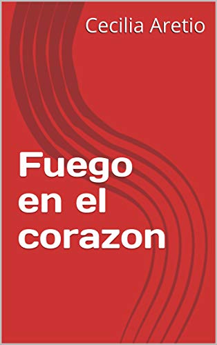 Fuego en el corazon