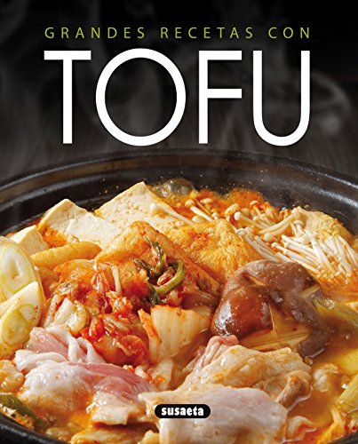 Grandes recetas con tofu (El Rincón Del Paladar)