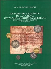Historia De La Moneda De La Corona Catalano-aragonesa Medieval (Història monetària catalana)