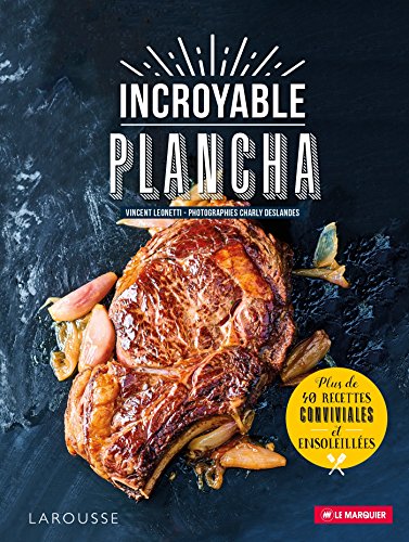 Incroyable plancha (Hors collection Cuisine)