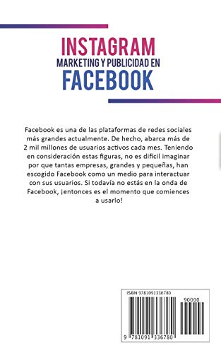 Instagram Marketing y Publicidad en Facebook: Lo Que Los Principales Influencers y Marcas Saben Que Tu No Sobre Las dos Redes Sociales Mas Populares