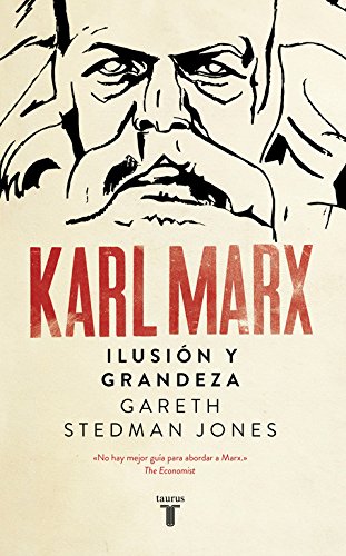 Karl Marx: Ilusi#n y grandeza (Biograf#as)