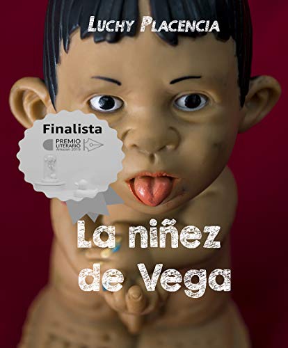 La niñez de Vega: Finalista del Premio Literario Amazon 2019