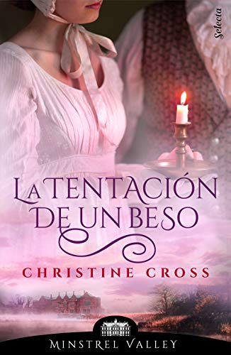 La tentación de un beso (Minstrel Valley 4)