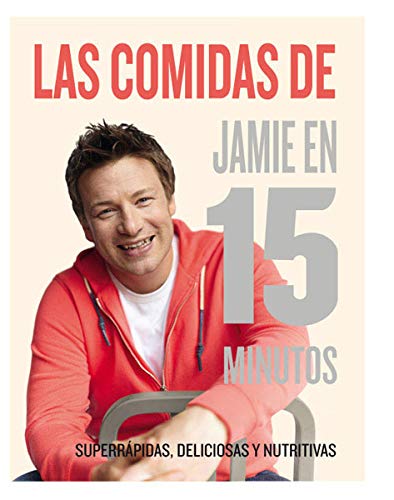 Las comidas de Jamie en 15 minutos (OTROS GASTRONOMÍA)