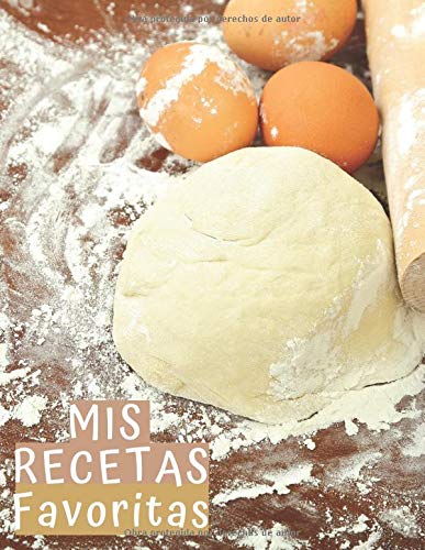 Mis Recetas Favoritas: Libro para escribir recetas, XXL 120 platos, cubierta A4, regalo del día de la mujer, regalo del dia de la madre, Regalo para ... Cuaderno para apuntar recetas, recetario