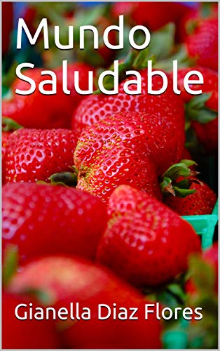 Mundo Saludable (recetas saludables nº 1)
