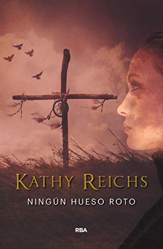 Ningún hueso roto (Temperance Brennan)