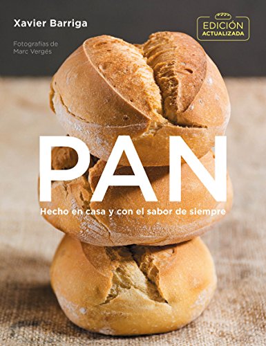 Pan (edici#n actualizada): Hecho en casa y con el sabor de siempre (Sabores)