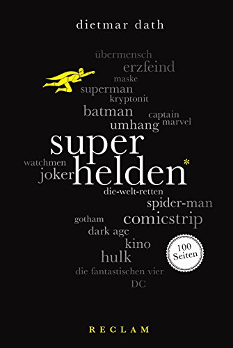 Superhelden. 100 Seiten: Reclam 100 Seiten (German Edition)