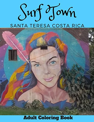 Surf Town Santa Teresa Costa Rica Adult Coloring Book [Idioma Inglés]