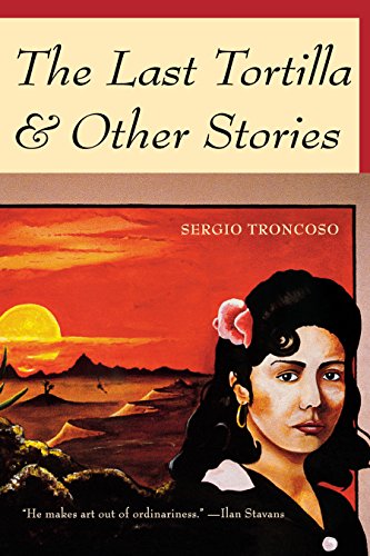 The Last Tortilla: and Other Stories (Camino del Sol) (English Edition)