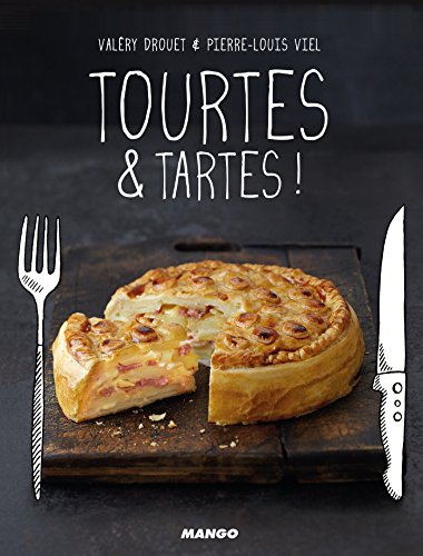 Tourtes & tartes ! (Gueuletons) (French Edition)