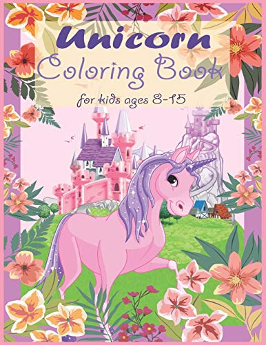 Unicorn Coloring Book: Coloring book Help children stimulate imagination, creativity with colors (for kids aged 8-15 years) - Vol: 46