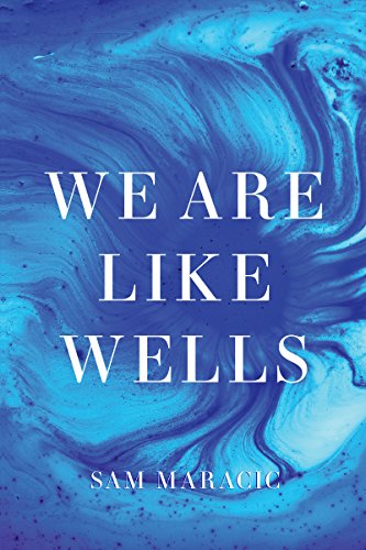 We Are Like Wells (English Edition)