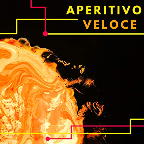 Aperitivo veloce - Musica strumentale per ricevimenti, buffet, sottofondo antipasto in casa