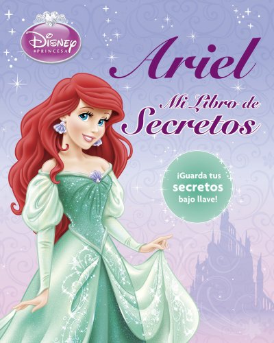 Ariel. Mi libro de secretos (Disney. Princesas)