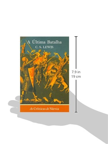 As Crônicas de Nárnia. A Última Batalha
