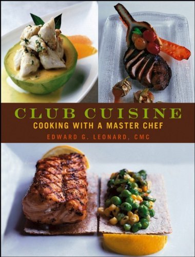 Club Cuisine: Cooking with a Master Chef (English Edition)