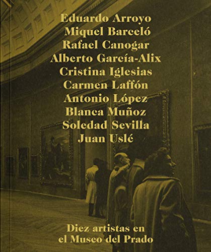 Diez artistas y el Museo del Prado (Libros de Autor)