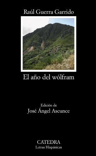 El año del wólfram (Letras Hispánicas)